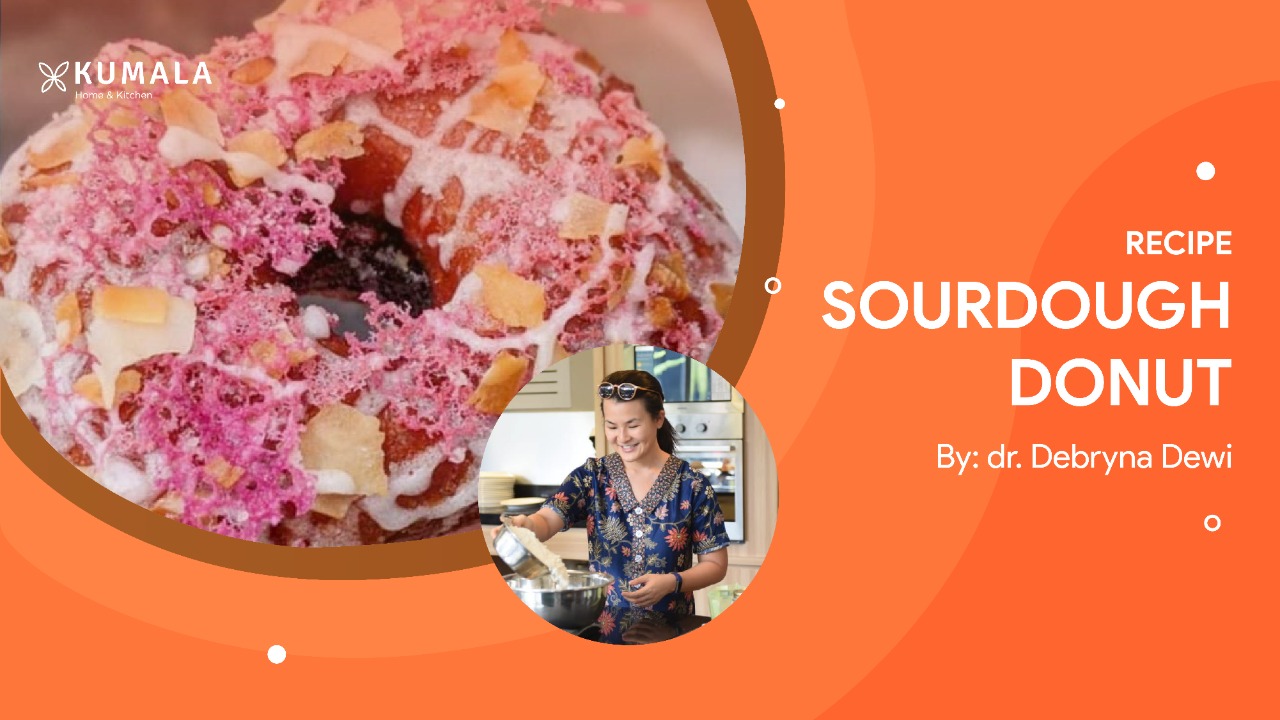 Sourdough Donut Recipe by dr. Debryna Dewi